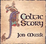 Mark Jon - A Celtic Story