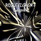 Rogue Element - Enigmatic