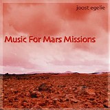 Egelie Joost - Music For Mars Missions