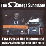 The Omega Syndicate - The Eve Of The Holocaust
