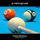 E-Tiefengrund - Fusion Machines