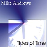 Andrews Mike - Tides of Time