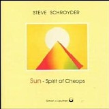 Schroyder Steve - Sun-Spirit Of Cheops