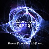 Bone Richard - Nibiru - Drones From The 12Th Planet