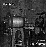 Gibson Sacha - Machines