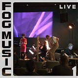 Various artists - Fog Music Live 1