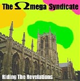 The Omega Syndicate - Riding the Relevations