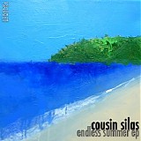 Cousin Silas - Endless Summer