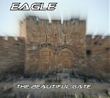 Eagle - The Beautiful Gate