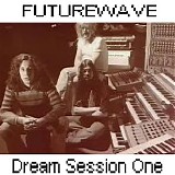 Futurewave - Dream Session One