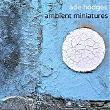 Hodges Ade - Ambient Miniatures