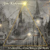 Kirkwood Jim - Widdershins To The Way Of The World
