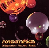 Foreign Spaces - Imagination - Pictures - Music