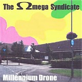 The Omega Syndicate - Millenium Drone