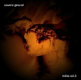 Cosmic Ground - Relics Vol.3