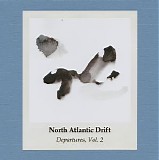 North Atlantic Drift - Departures, Vol. 2