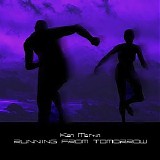 Martin Ken - Running From Tomorrow
