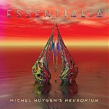 Neuronium - Essentialia: The Essence Of Michel Huygen's Neuronium Music