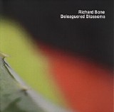 Bone Richard - Beleaguered Blossoms (Bonus Disc)