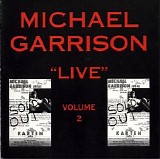 Garrison Michael - Live Volume 2