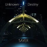 Sayer - Unknown Destiny