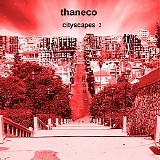Thaneco - Cityscapes 2