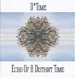 D*Time - Echo of a Distant Time