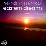 The Lovely Moon - Relaxing Moods: Eastern Dreams