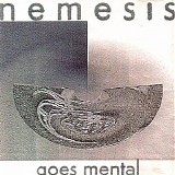 Nemesis - Goes Mental