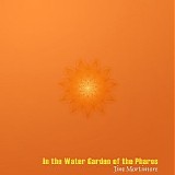 Mortimore Jim - In the Water Garden of the Pharos