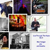 Hedger Bob (Aka Jah Buddha) - Live Through The Years Vol.1