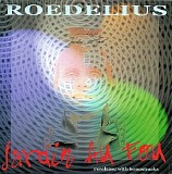Roedelius Hans Joachim - Jardin Au Fou [Remastered]
