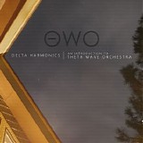 Theta Wave Orchestra - Delta Harmonics - An Introduction To Theta Wave Orchestra