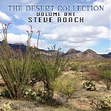 Roach Steve - The Desert Collection Vol. One