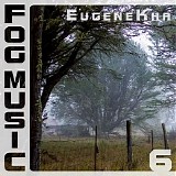 Eugenekha - Fog Music 6
