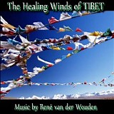 Van Der Wouden RenÃ© - The Healing Winds Of Tibet