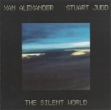 Xan Alexander & Judd Stuart - The Silent World