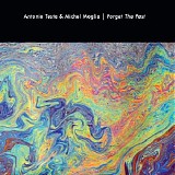Testa Antonio & Moglia Michel - Forget The Past