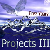 Yaary Erez - Projects III