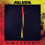 Paladin - Matter