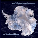 Metamorfrozen - Antarctica