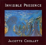Chollet Jacotte - Invisible Presence