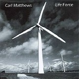 Matthews Carl - Life Force