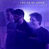 Cartas De JapÃ³n - Live In Phonos BahÃ­a