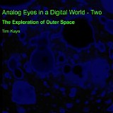 Kays Tim - Analog Eyes in a Digital World - Two