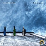 Bruckner Michael - Trois Briques