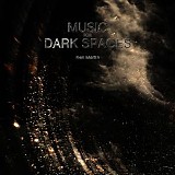 Martin Ken - Music For Dark Spaces