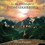 Parsons David - In The Footsteps Of Padmasambhava