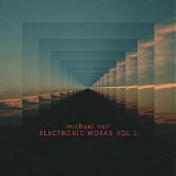 Neil Michael - Electronic Works, Vol. 1