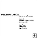 Tangerine Dream - Tangerine Leaves Vol.56